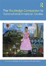Nina Hornung Morgan, Alfred Hornung, Hornung Alfred, Nina Morgan, Morgan Nina, Takayuki Tatsumi... - Routledge Companion to Transnational American Studies