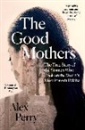 Alex Perry, Perry Alex - Good Mothers