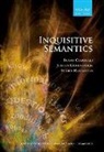 Ivano Ciardelli, Ivano (Assistant Professor Ciardelli, Jeroen Groenendijk, Jeroen (Professor Emeritus Groenendijk, Groenendijk Jeroen, Floris Roelofsen... - Inquisitive Semantics