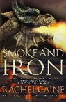 Rachel Caine, Rachel (Author) Caine, Caine Rachel - Smoke and Iron