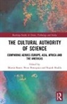 Martin Pansegrau Bauer, Martin W Pansegrau Bauer, Martin W. Bauer, Petra Pansegrau, Rajesh Shukla, Martin Bauer... - Cultural Authority of Science