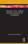 Luis Gimenez Amoros, Luis Gimenez Amoros, Luis (University of Fort Hare Gimenez Amoros - Tracing the Mbira Sound Archive in Zimbabwe