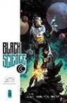 David Liss, Rick Remender, Rick Remender, Matteo Scalera, Mark Waid - Black Science Volume 8: Later Than You Think