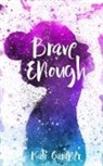 Gardner, Kati Gardner - Brave Enough