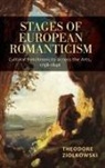Theodore Ziolkowski, Theodore (Contributor) Ziolkowski - Stages of European Romanticism