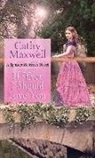 Cathy Maxwell - If Ever I Should Love You
