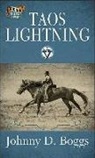 Johnny D. Boggs - Taos Lightning