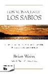 Brian Weiss - Los mensajes de los sabios / Messages from the Masters