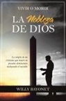 Willy Bayonet - La Nobleza De Dios