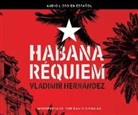 Vladimir Hernandez - Habana Requiem (Havana Requiem) (Livre audio)