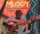 Michael Mahin, Evan Turk - Muddy: The Story of Blues Legend Muddy Waters (Audio book)