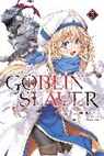 Kumo Kagyu, Kagyu Kumo, Noboru Kannatuki, Kannatuki Noboru, Kumo Kagyu, Kevin Steinbach - Goblin Slayer, Vol. 5 (light novel)