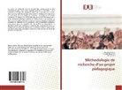 Khale Attrassi, Khaled Attrassi, Taoufi Hassouni, Taoufik Hassouni, Driss Lamri - Méthodologie de recherche d'un projet pédagogique
