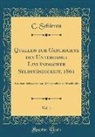 C. Schirren - Quellen zur Geschichte des Untergangs Livländischer Selbständigkeit, 1861, Vol. 1