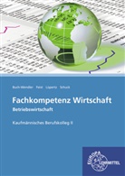 Susann Buch-Wendler, Susanne Buch-Wendler, The Feist, Theo Feist, Viktor Lüpertz, Volker Schuck - Fachkompetenz Wirtschaft - Betriebswirtschaft Kaufmännische Berufskolleg II