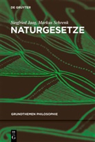 Siegfrie Jaag, Siegfried Jaag, Markus Schrenk - Naturgesetze