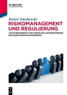 Rainer Jakubowski - Risikomanagement und Regulierung