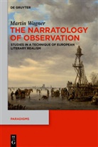 Martin Wagner - The Narratology of Observation