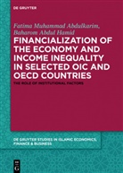 Baharom Abdul Hamid, Fatima Muhamma Abdulkarim, Fatima Muhammad Abdulkarim, Abdul Hamid Baharom, Hamid, Baharom Abdul Hamid... - Financialization of the economy and income inequality in selected OIC and OECD countries
