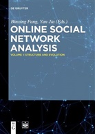 Binxin Fang, Binxing Fang, Jia, Jia, Yan Jia - Online Social Network Analysis - Volume 1: Structure and Evolution
