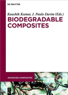 J. Paulo Davim, Kaushi Kumar, Kaushik Kumar, Paulo Davim, Paulo Davim - Biodegradable Composites