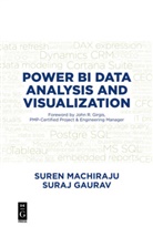 Suraj Gaurav, Sure Machiraju, Suren Machiraju - Power BI Data Analysis and Visualization