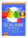 Helmut Gillesen, Detlef (Dr. med.) Pape, Dr. med. Detlef Pape, Dr. med. Rudolf Schwarz, Rudolf Schwarz, Rudolf (Dr. med.) Schwarz... - Schlank im Schlaf