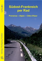 Jalda Pfeiffer, Stefan Pfeiffer - Südost-Frankreich per Rad