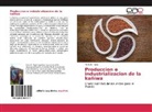 Mario E Tapia, Mario E. Tapia - Produccion e industrializacion de la kañiwa