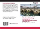 Jacin Garrido, Jacinto Garrido, Consuel Mora, Consuelo Mora, Juliá Mora Aliseda, Julián Mora Aliseda - Medioambiente y estructuras sociodemográficas en el Miño-Sil