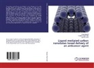 Kanchan Kohli, Bhart Mangla, Bharti Mangla, Kuldeep Sing Patel, Kuldeep Singh Patel - Ligand mediated carbon nanotubes based delivery of an anticancer agent
