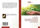 Hela Cherif Zribi - Le Design Contemporain:Paradoxe entre éco-conception et éco-esthétique