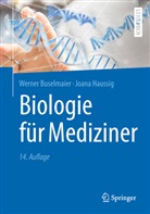 Werne Buselmaier, Werner Buselmaier, Joana Haussig - Biologie für Mediziner