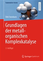Dirk Steinborn, Dirk (Prof. Dr.) Steinborn, Burkhar König, Burkhard König, Roland Winter - Grundlagen der metallorganischen Komplexkatalyse