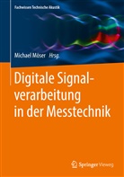 Michae Möser, Michael Möser - Digitale Signalverarbeitung in der Messtechnik
