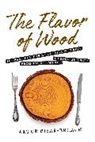 Cisar-Erlach Artur, Artur Cisar-Erlach - The Flavor of Wood