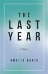 Amelia Banis - The Last Year