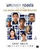 Louis DeSipio, DeSipio Louis, Dianne Pinderhughes, Pinderhughes Dianne, Todd Shaw, Todd Desipio Shaw... - Uneven Roads
