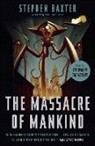 Stephen Baxter - The Massacre of Mankind