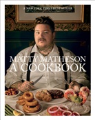 Matty Matheson - Matty Matheson