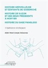 Abbé Henri-Joseph Dulaurens - Histoire merveilleuse et édifiante de Godemiché - Histoire de Suzon et des deux présidents à mortier - Histoire du sage Pangloss