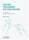 Pierre Louÿs - Douze douzains de dialogues