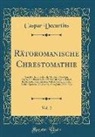 Caspar Decurtins - Rätoromanische Chrestomathie, Vol. 2