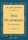 Otto Julius Bierbaum - Der Musenkrieg