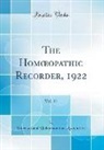 International Hahnemannian Association - The Homoeopathic Recorder, 1922, Vol. 37 (Classic Reprint)