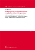 Linus Konvalin, Tobia Helms (Prof. Dr.), Tobias Helms (Prof. Dr.), Löhnig (Prof. Dr.) u a - Das Europäische Nachlasszeugnis ohne europäischen Entscheidungseinklang
