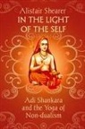 Alistair Shearer - In the Light of the Self: Adi Shankara and the Yoga of Non-dualism