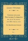 Gustav Ehrismann - Geschichte der Deutschen Literatur bis zum Ausgang des Mittelalters, Vol. 1