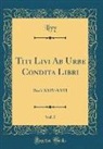 Livy Livy - Titi Livi Ab Urbe Condita Libri, Vol. 5