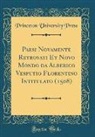 Princeton University Press - Paesi Novamente Retrovati Et Novo Mondo da Alberico Vesputio Florentino Intitulato (1508) (Classic Reprint)